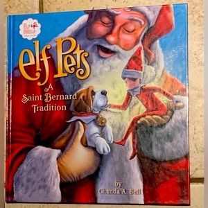 Elf Pets: A Saint Bernard Tradition Hardcover Book